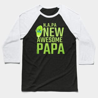 N.A.PA New Awesome Papa Baseball T-Shirt